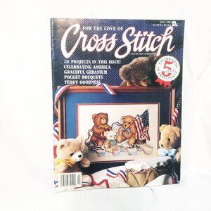 For the Love Cross Stitch Magazine July 1992 20 Projects Teddy Bears America